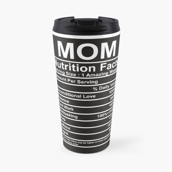 Mom Nutrition Facts Mug isotherme