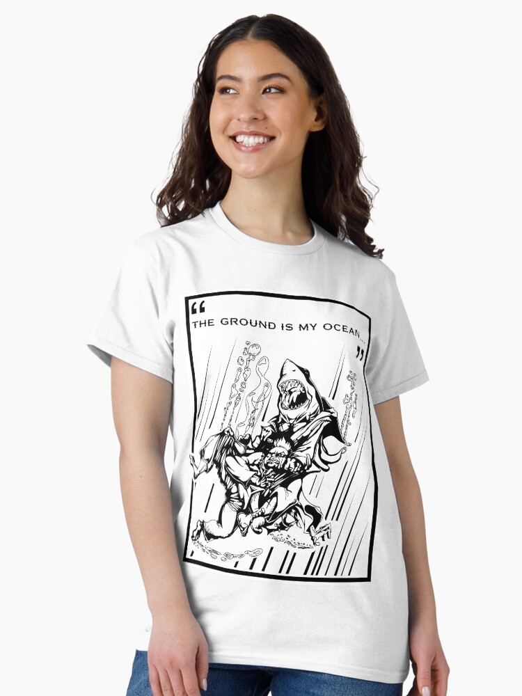 Thumbnail 1 of 7, Classic T-Shirt, "The Ground is My Ocean..." designed and sold by Sojobo.