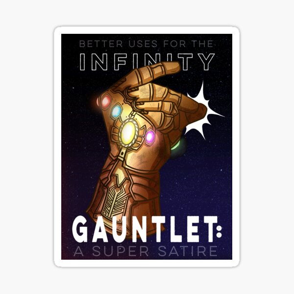 Better Uses For the Infinity Gauntlet: A Superhero Satire Sticker