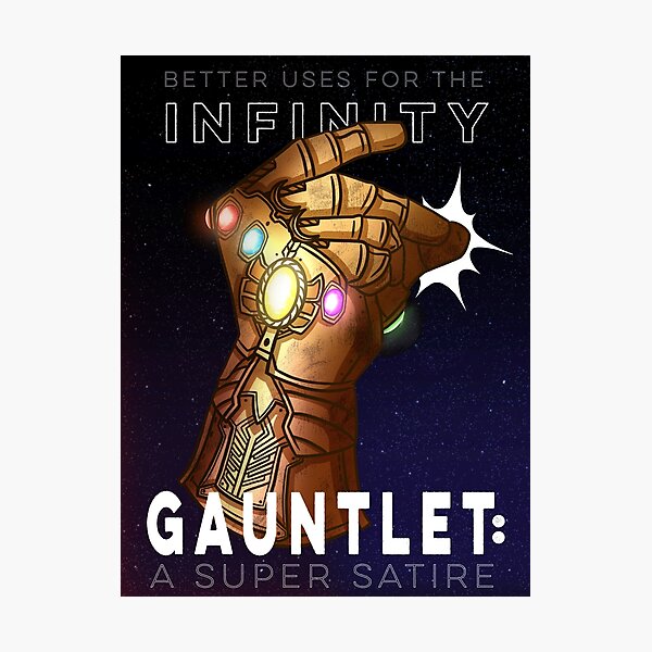 Better Uses For the Infinity Gauntlet: A Superhero Satire Photographic Print