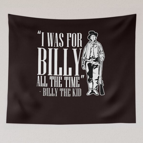 Item preview, I Was For Billy All The Time designed and sold by NewMexicoTees.