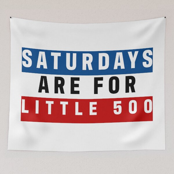 Item preview, Saturdays Are For Little 500 - Little5 - Lil5 designed and sold by sbtrue.