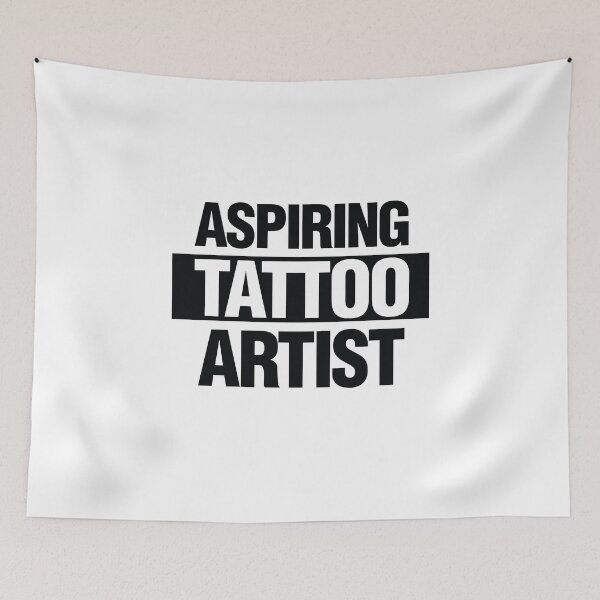 Item preview, ASPIRING TATTOO ARTIST designed and sold by gstrehlow2011.