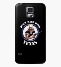 DON'T MESS WITH TEXAS - LONE STAR STATE - Uncle Sam - White Text Case/Skin for Samsung Galaxy
