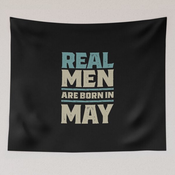 Item preview, Real Men Are Born In May designed and sold by cidolopez.