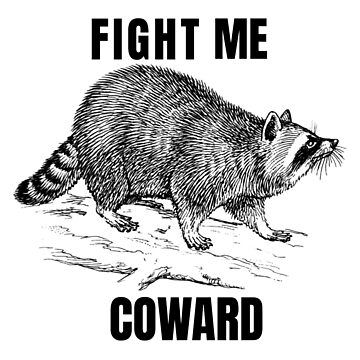 Artwork thumbnail, Fight Me Coward by JYC-Design