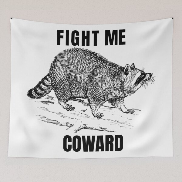 Item preview, Fight Me Coward designed and sold by JYC-Design.