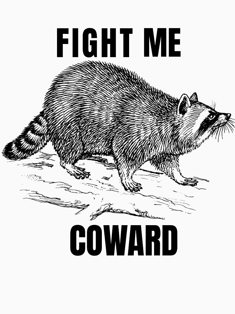 Thumbnail 7 of 7, Classic T-Shirt, Fight Me Coward designed and sold by JYC-Design.