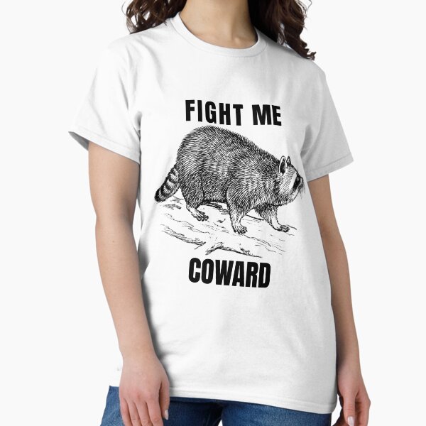 Item preview, Fight Me Coward designed and sold by JYC-Design.