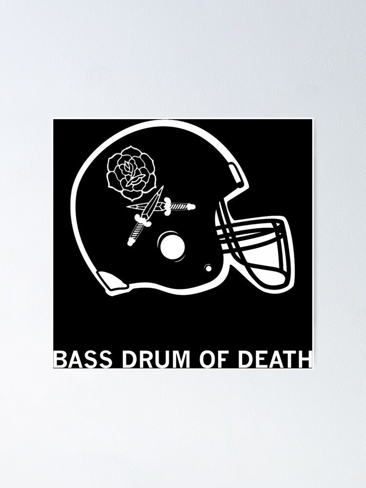 "bass drum of death" Poster for Sale by Gegidin Redbubble