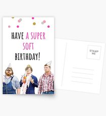 Letterkenny birthday card, sticker, Digital art, comedy, tv, humor, humour, Canadian, gift, present, ideas, have a super soft birthday! Postcards