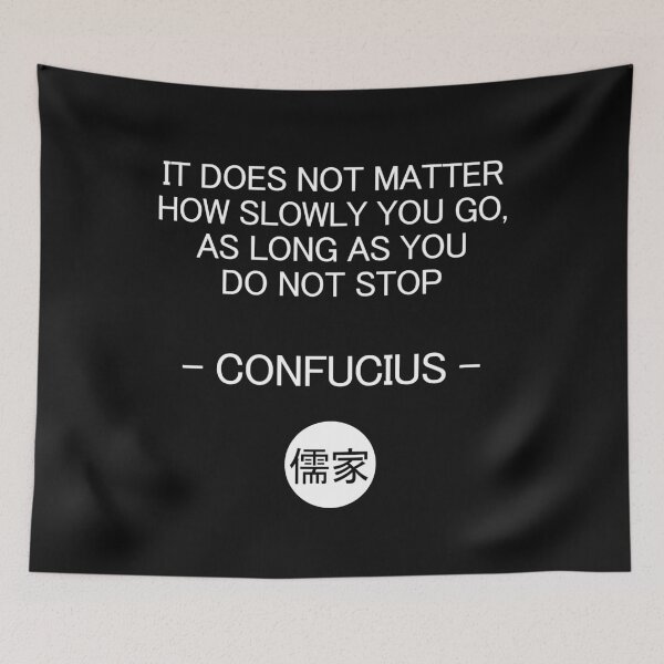 Item preview, Confucius Philosophy Quote Do Not Stop designed and sold by GetItGiftIt.