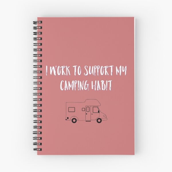 Item preview, I Work To Support Camping Habit designed and sold by EclecticDesign.