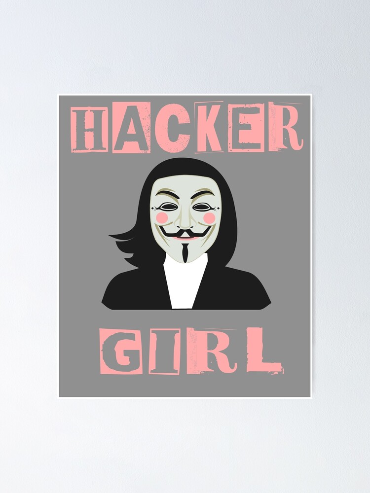"Anonymous Mask Hacker Girl Project Game Master PZ4" Poster by