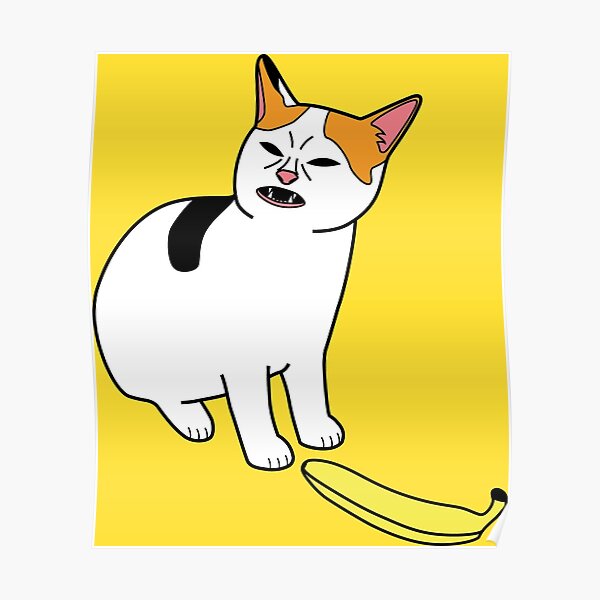 "Cat No Banana Meme" Poster by TheRedCat Redbubble