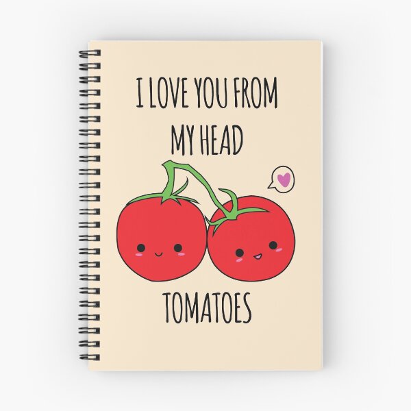 Item preview, I Love You From My Head Tomatoes designed and sold by whitneykayc.