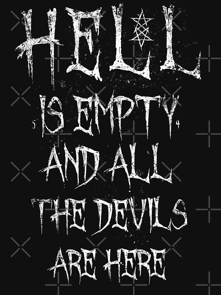 Hell is empty and all the devils are here - Eldritch Dreamer - Lovecraftian Cthulhu mythos wear by eldritchdreamer