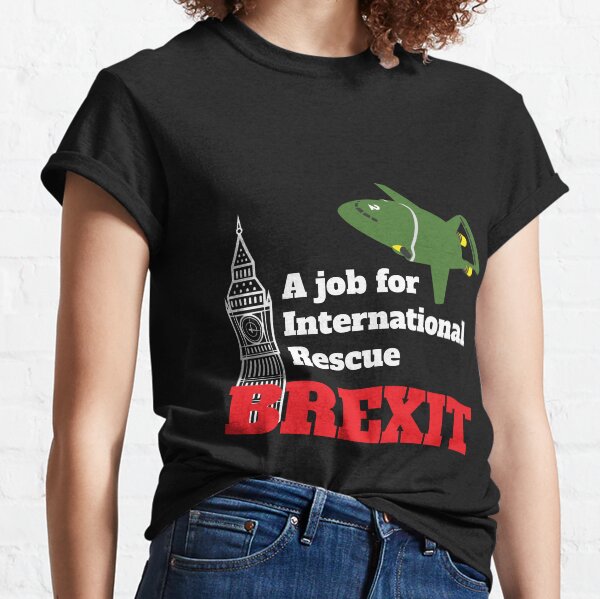Brexit International Rescue t-shirt - Brexit Uk Parody - Funny Brexit Shirt - Fun Brexit Mug Classic T-Shirt
