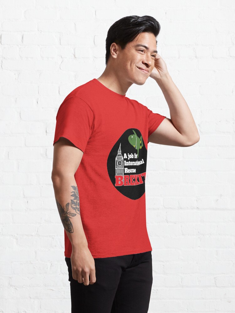Alternate view of Save Brexit Shirt - Pro Brext tshirt - Anti Brexit tshirt - Uk Brexit Sticker - Brexit Mug - Funny Brexit Gift - Brexit England Classic T-Shirt