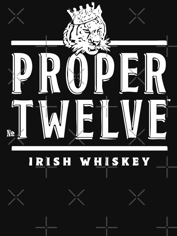 "Proper 12 Proper Twelve Irish Whiskey" T-shirt by henryin | Redbubble