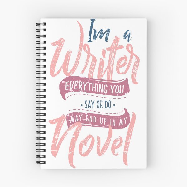 Item preview, Novel product - I Am a Everything You Say or Do - Gifts for a Writer designed and sold by stuch75.