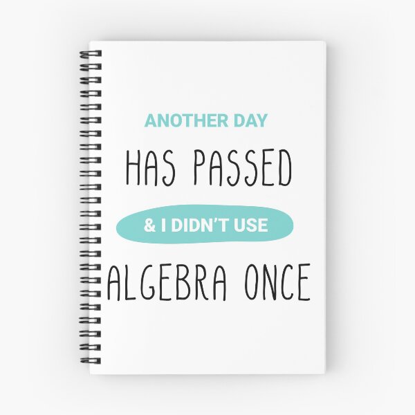Item preview, Algebra product - Another Day Has Passed I Didn't Used Once - Math Student Gift designed and sold by stuch75.