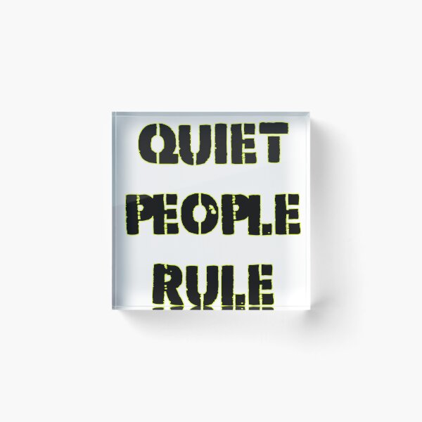 Item preview, Quiet People Rule designed and sold by SerpentSkyArts.