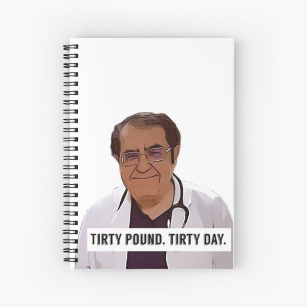 Dr Now - Tirty pound, tirty day, digital artwork Spiral Notebook