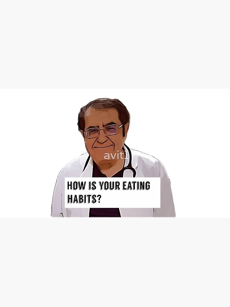 Dr Nowzaradan Tell Me About Your Eating Habit Greeting Card for