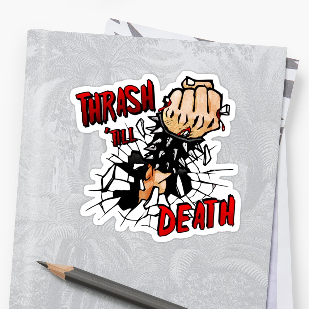 Thrash till death что значит