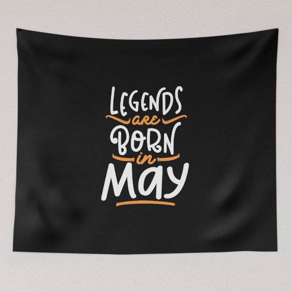 Item preview, Legends Are Born In May designed and sold by cidolopez.