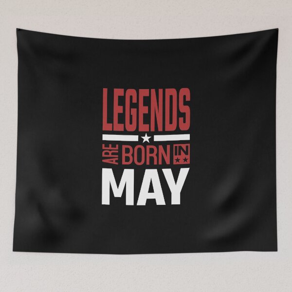 Item preview, Legends Are Born In May designed and sold by cidolopez.