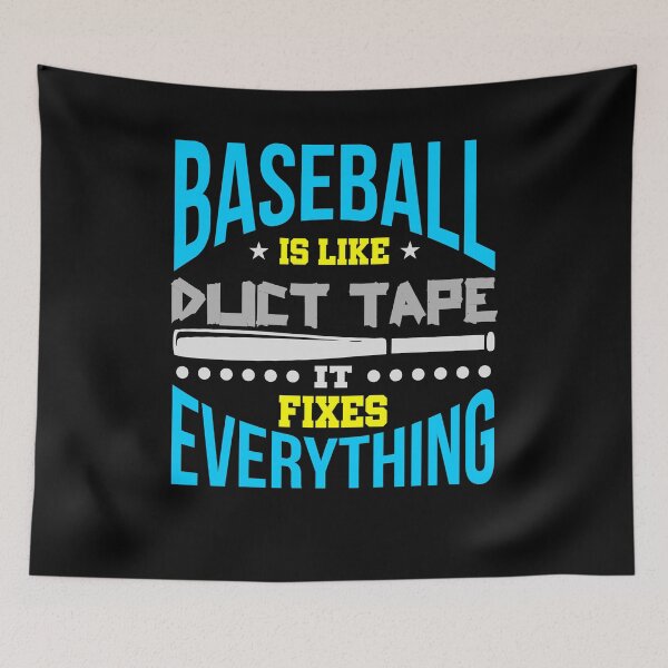 Item preview, Baseball is Like Duct Tape It Fixes Everything designed and sold by roastingpumpkin.