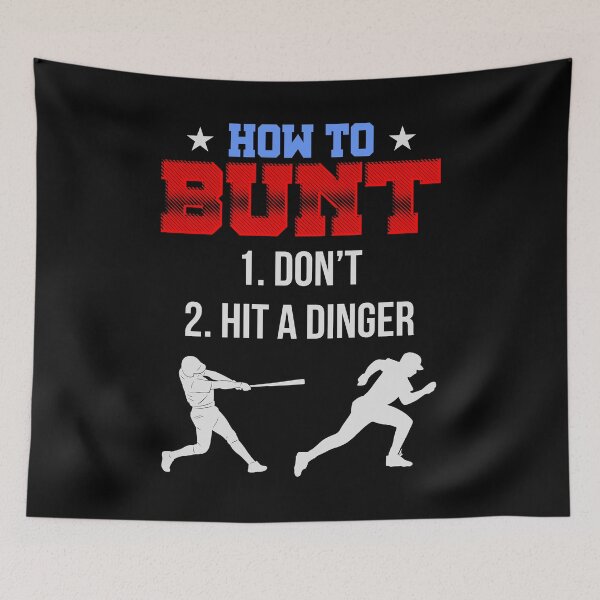 Item preview, How to Bunt Advice to Hit a Dinger designed and sold by roastingpumpkin.