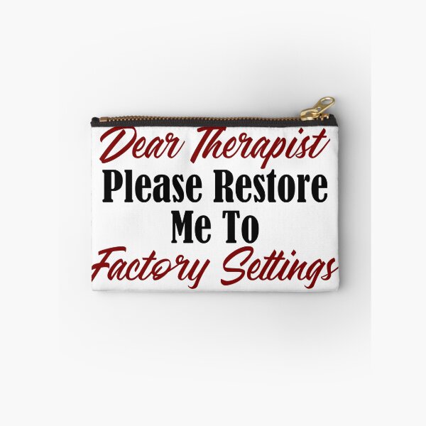 Item preview, Funny Therapy Design Restore Factory Settings Therapist Meme designed and sold by Articulate.