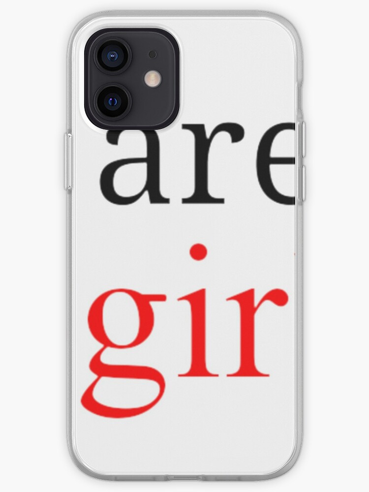 We Are All E Girls Iphone Case By Pigwitch Redbubble