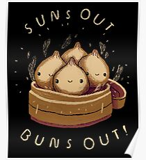 suns out buns out! Poster