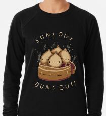 Sonnen heraus Brötchen heraus! Leichtes Sweatshirt