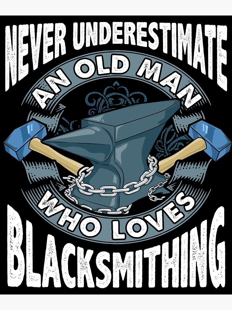 Blacksmith print Gift For Grandfathers Men Uncles Brothers Poster