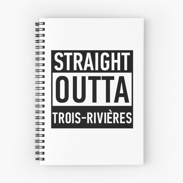 Item preview, Straight Outta Trois-Rivières designed and sold by Anna Fok.