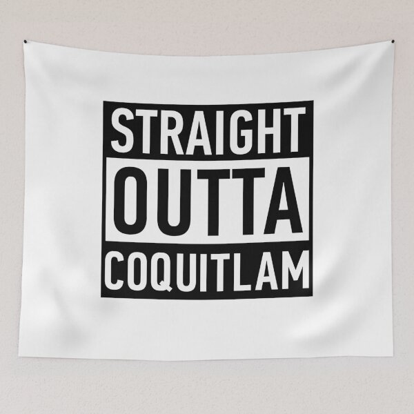 Item preview, Straight Outta Coquitlam designed and sold by Anna Fok.