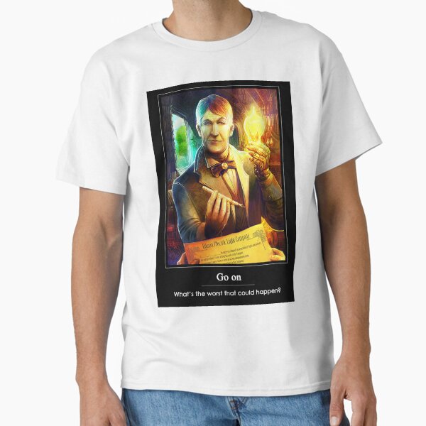 What's the worst that could happen? Classic T-Shirt