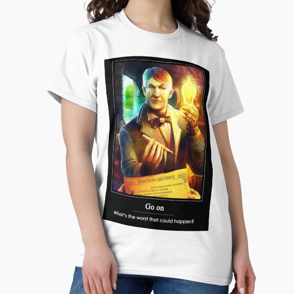 What's the worst that could happen? Classic T-Shirt