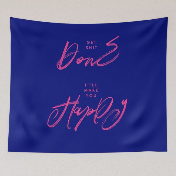 Item preview, Get Shit Done. It'll Make You Happy designed and sold by cleverties.