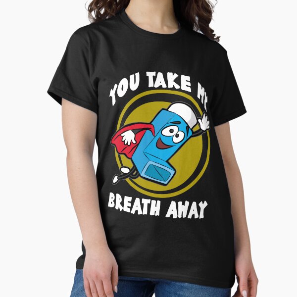 Item preview, YOU TAKE MY BREATH AWAY Asthma Inhalor Gift Kids designed and sold by Moonpie90.