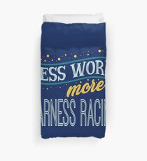 Less Work More Harness Racing Duvet Cover