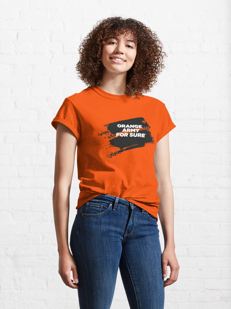 Alternate view of ORANGE ARMY For Sure Motorsport T-Shirt Classic T-Shirt