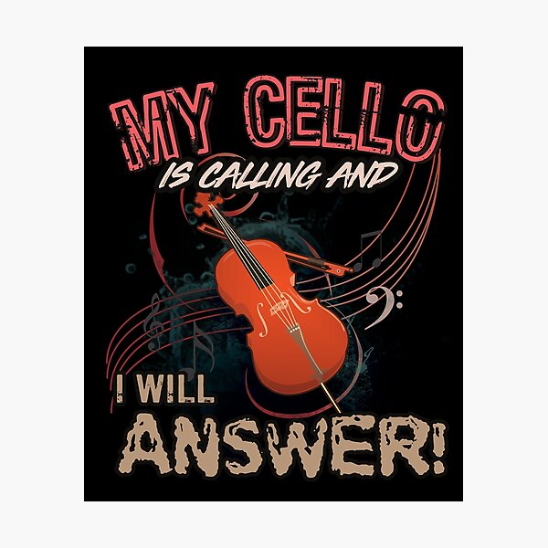 Item preview, My cello gets musician saying designed and sold by mtsdesign.