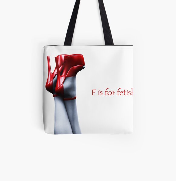 F is for fetish! All Over Print Tote Bag