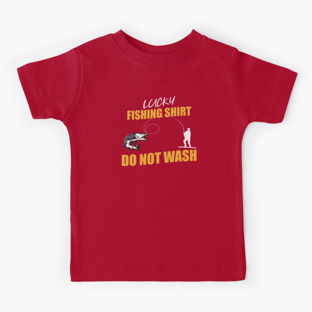 Lucky Fishing Shirt Do Not Wash T-Shirt by Jacob Zelazny - Pixels